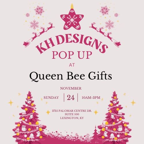 KH Designs Pop Up at Queen Bee Gifts