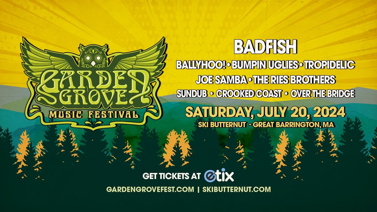 \ud83c\udfab Tier 1 tix on sale now! \ud83e\udd89 early birds = sold out! Garden Grove Music Fest | Great Barrington, MA