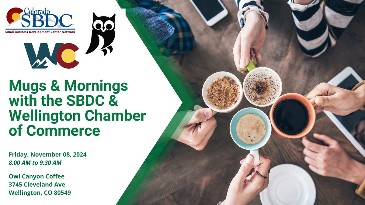 Mugs & Mornings with the SBDC & Wellington Chamber