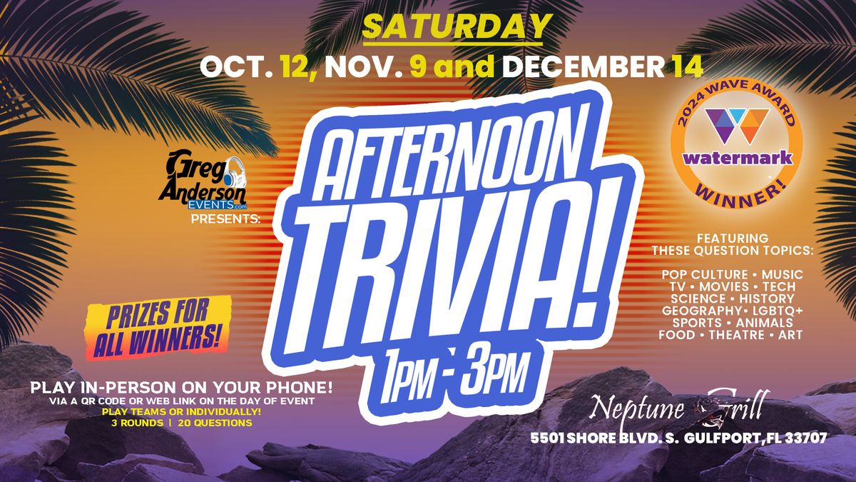 AFTERNOON TRIVIA @ Neptune Grill in Gulport, FL!