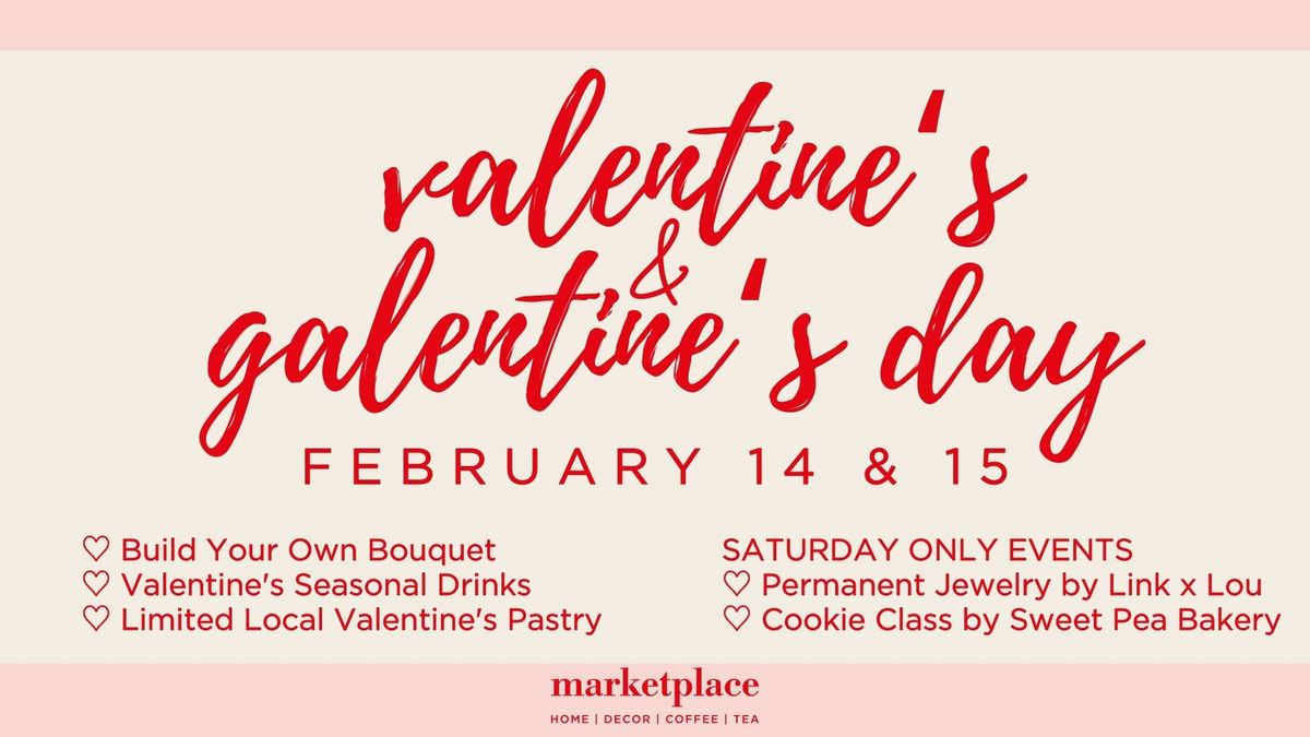 Valentine's Day & Galentine's Day at Marketplace 