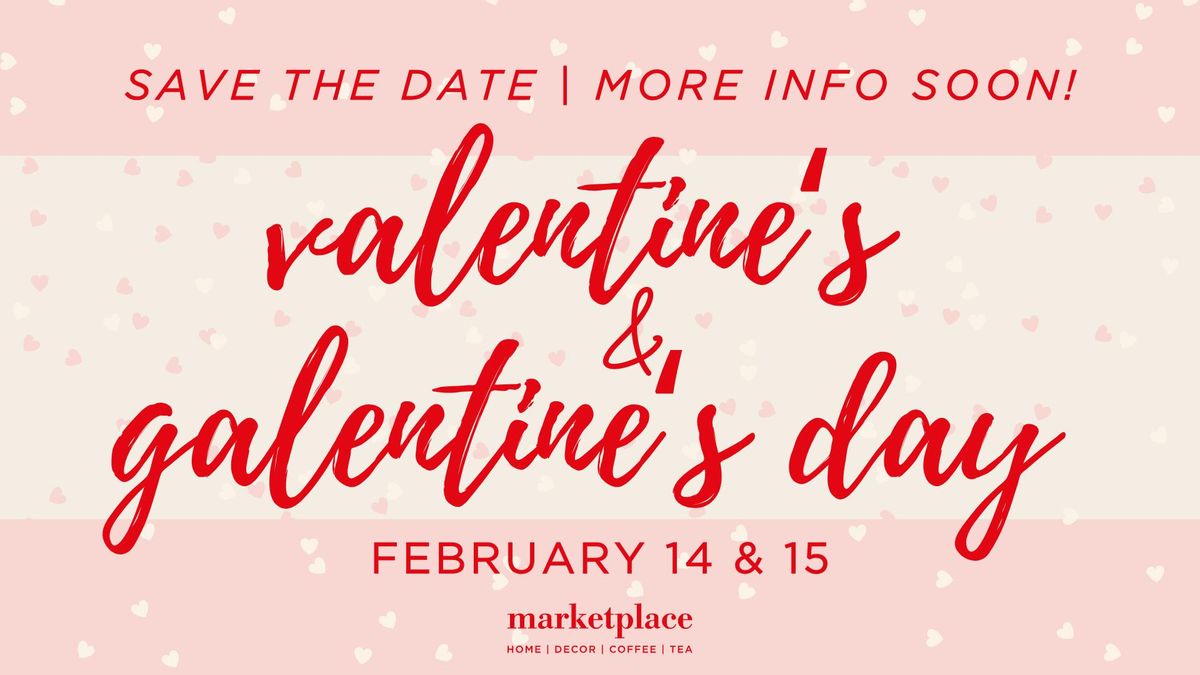 Valentine's Day & Galentine's Day at Marketplace 