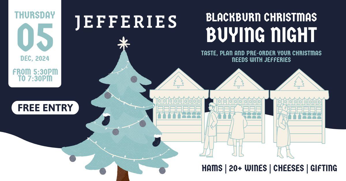 Jefferies Blackburn Christmas Buying Night \ud83c\udf84