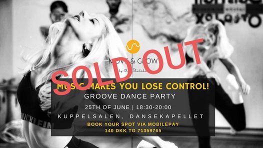 SOLD OUT! MUSIC MAKES YOU LOSE CONTROL! - GROOVE Dance Party in Kuppelsalen