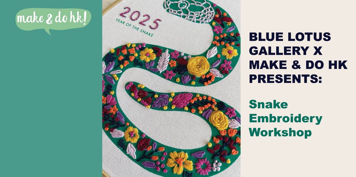 Snake Embroidery workshop - at Blue Lotus Gallery