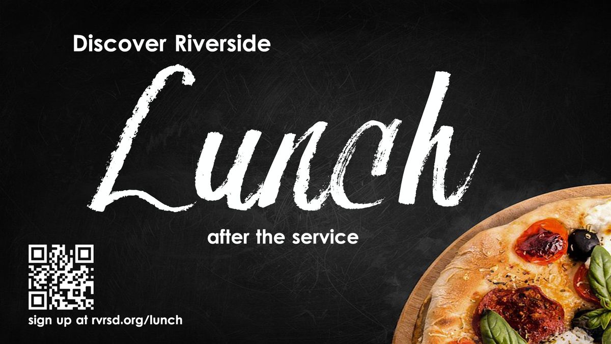 Discover Riverside Lunch