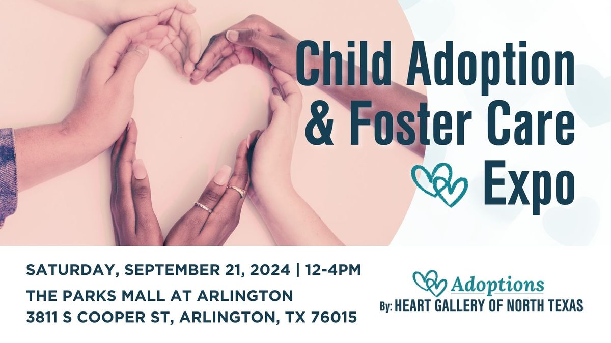 Child Adoption & Foster Care Expo | The Parks Mall at Arlington