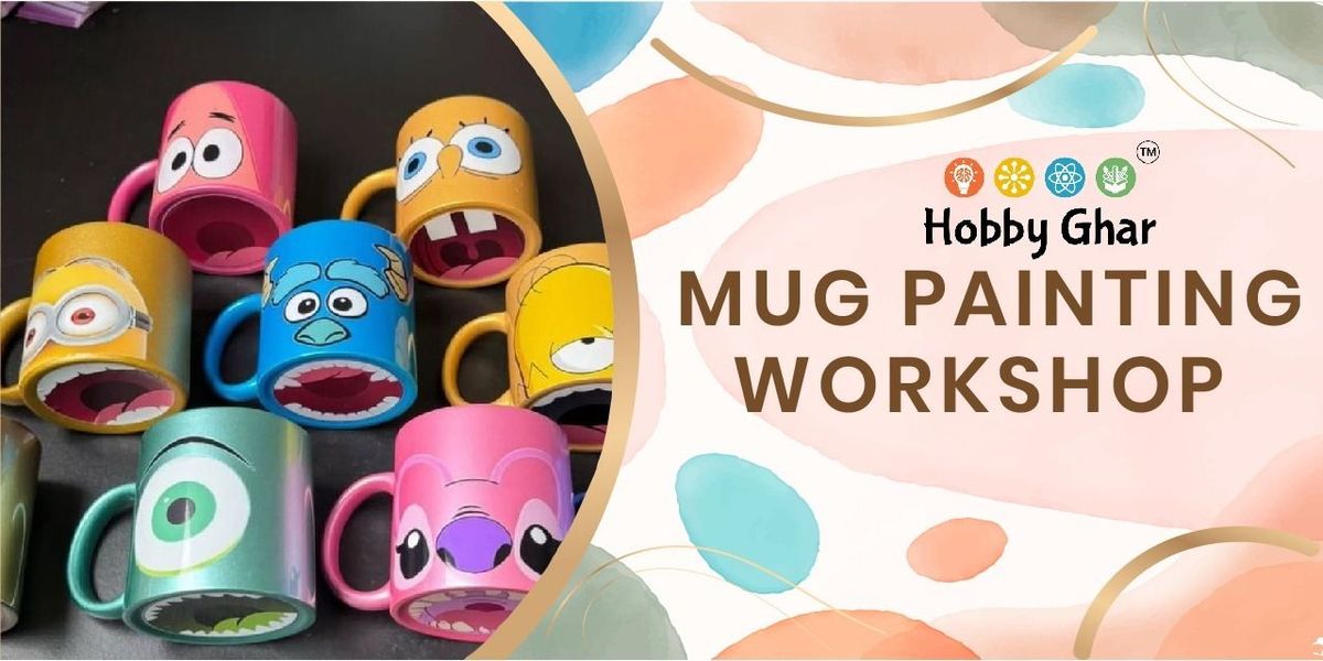 Mug Painting Workshop