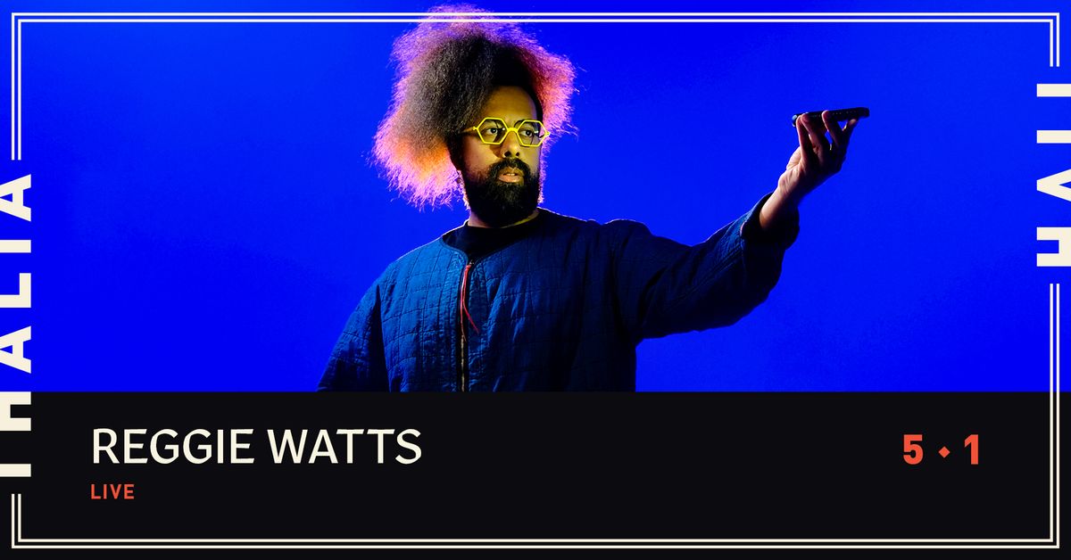 Reggie Watts Live @ Thalia Hall