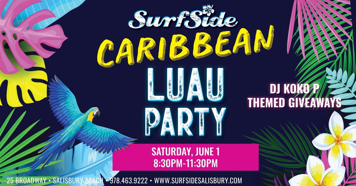 Caribbean Luau Party ft. DJ Koko P