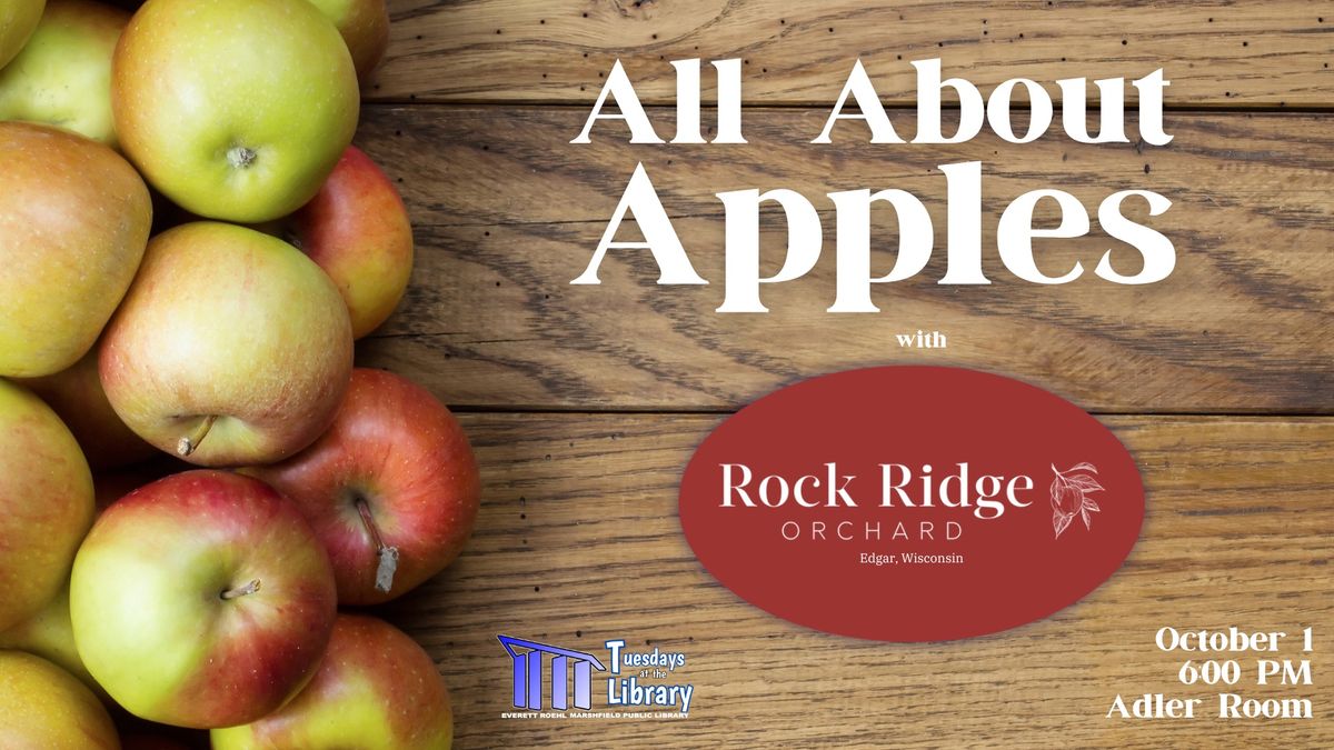 Tuesdays at the Library: All About Apples with Rock Ridge Orchard