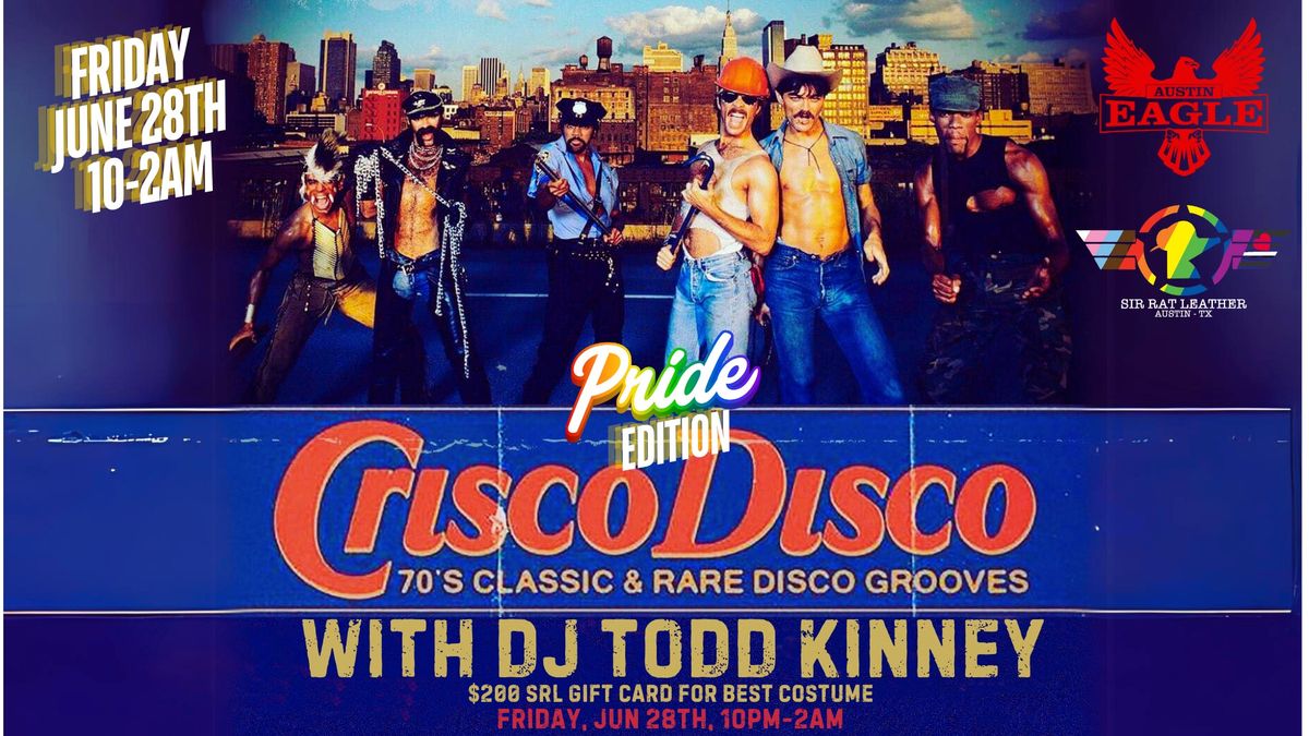Crisco Disco - Pride Edition W\/DJ Todd Kinney
