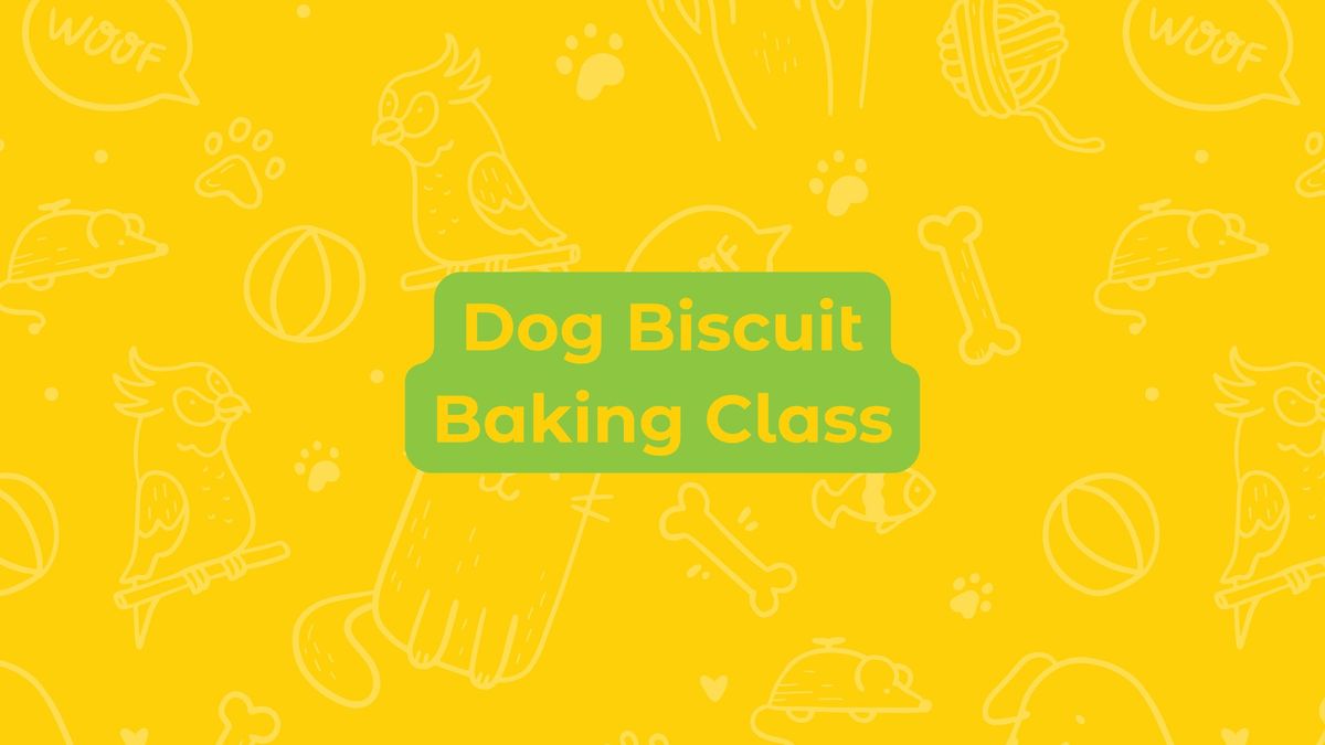 Dog Biscuit Baking Class