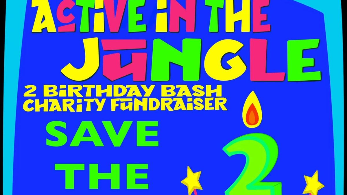 Active In The Jungle - Charity 2nd Birthday Bash