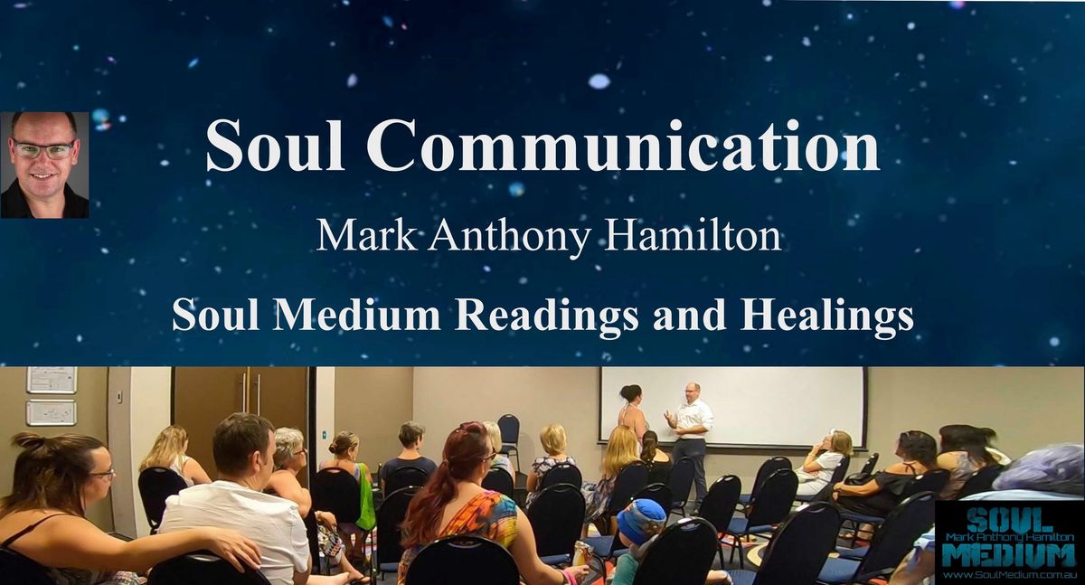 Soul Communication with Mark Anthony Hamilton