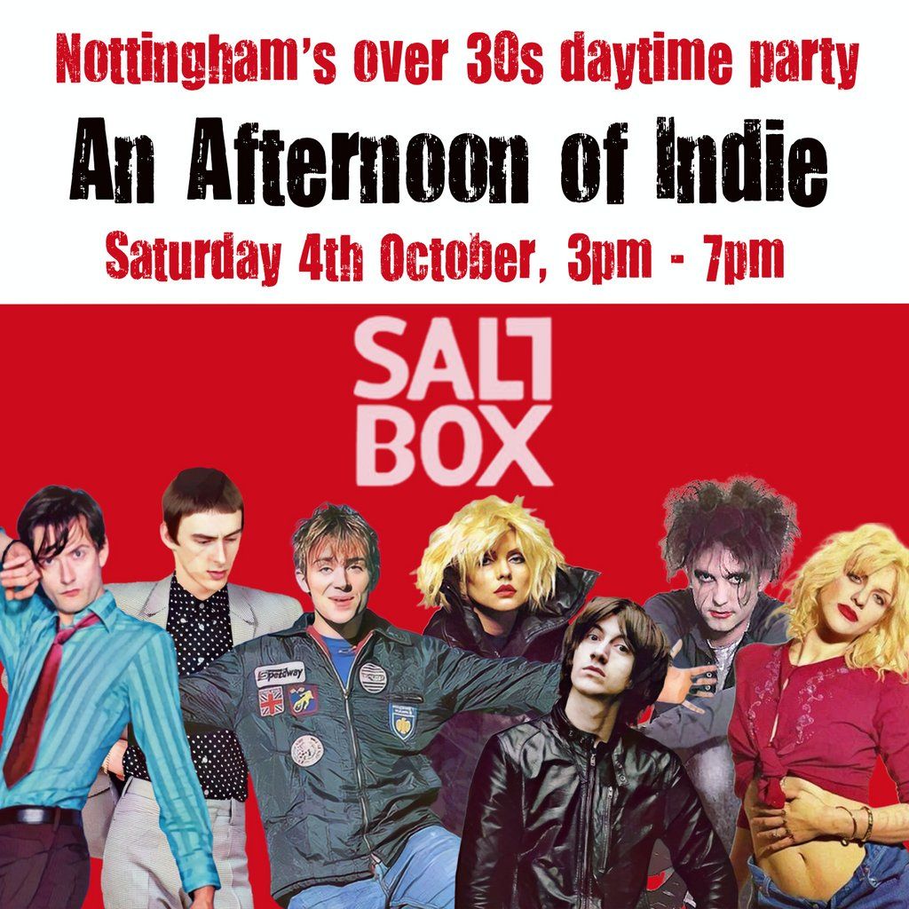 An Afternoon of Indie: NOTTINGHAM (over 30s), 3pm - 7pm