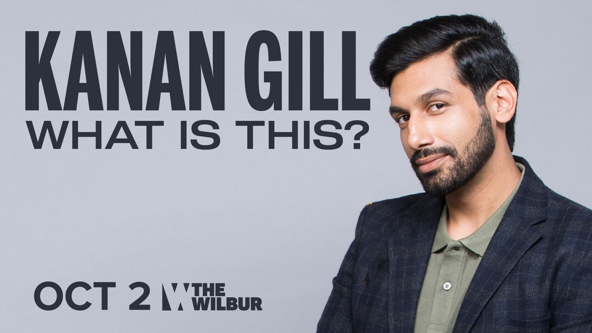 Kanan Gill: What Is This? World Tour 2024