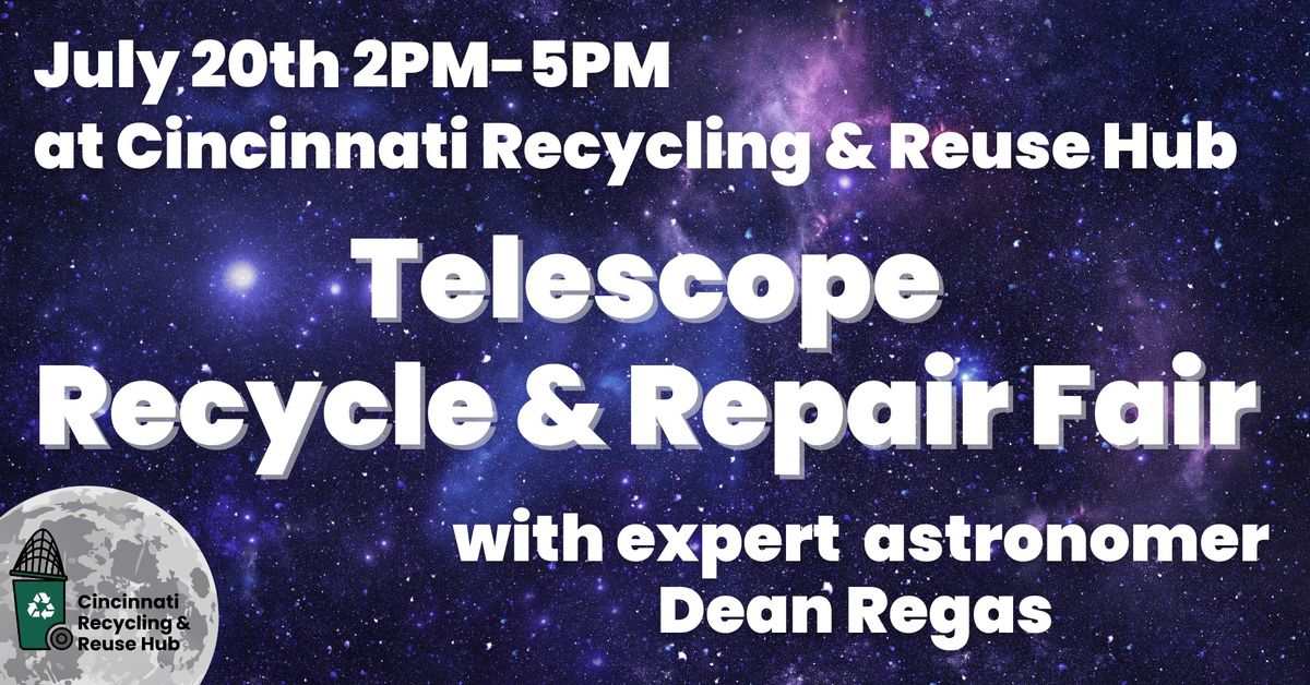 Telescope Recycle & Repair Fair at the Hub! \u267b\ufe0f\ud83d\udd2d\ud83d\udee0\ufe0f