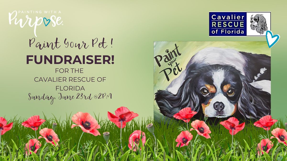 Paint Your Pet Fundraiser for the CAVALIER RESCUE OF FLORIDA! 