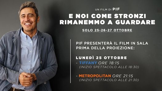 pif presenta in sala il film e noi come stronzi rimanemmo a guardare cityplex metropolitan palermo 25 october 2021