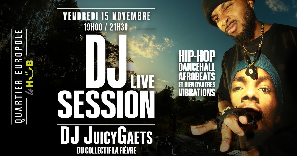 DJ JuicyGaets - Hip-hop, dancehall, afrobeats et bien d\u2019autres vibrations !