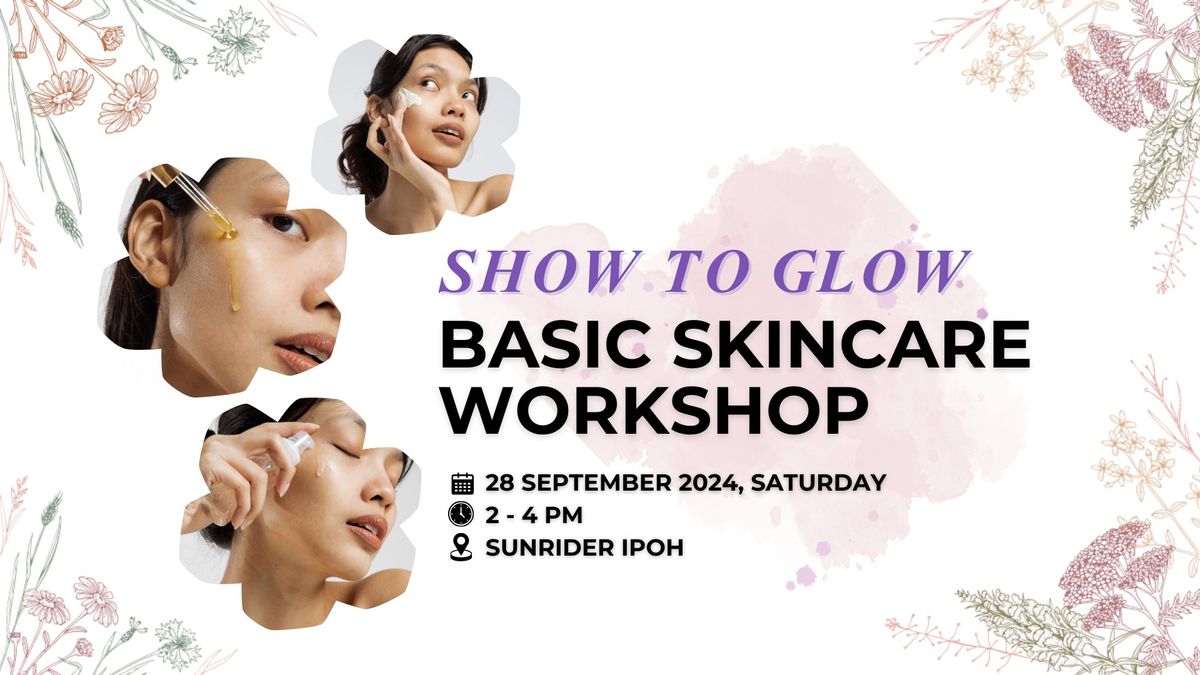 Skincare Workshop IPOH