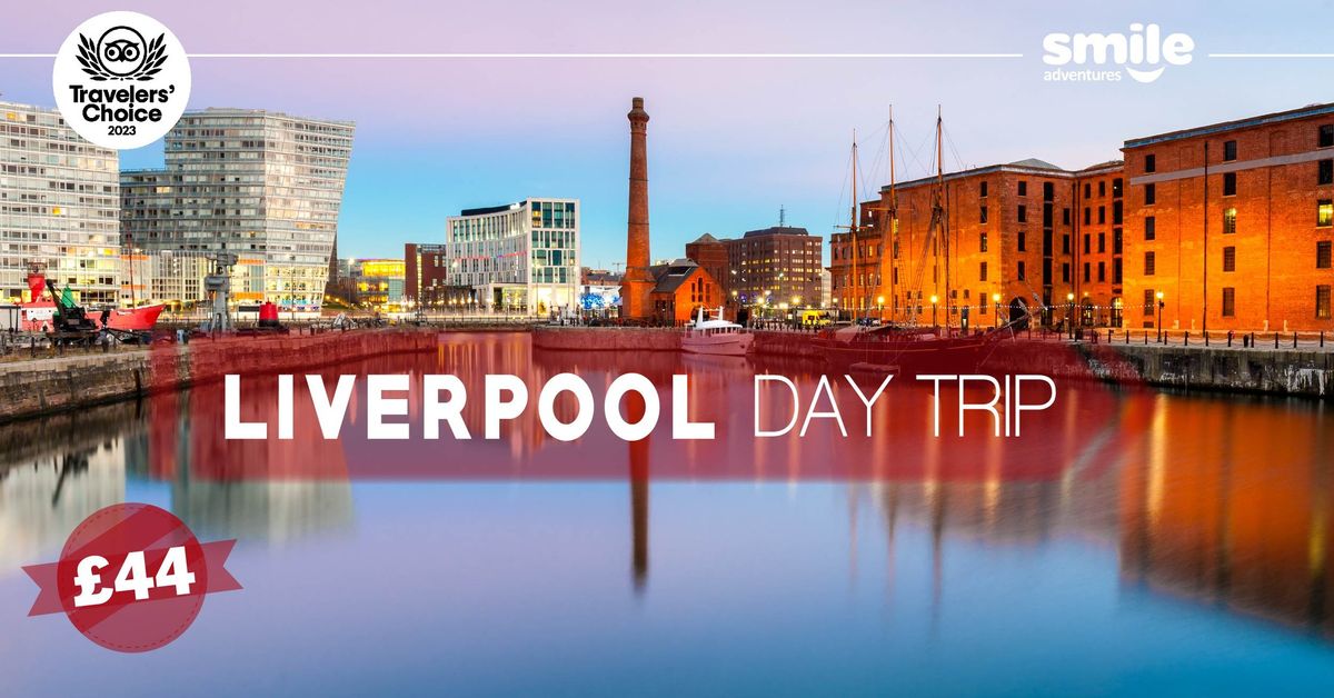 Liverpool Day Trip - From Manchester