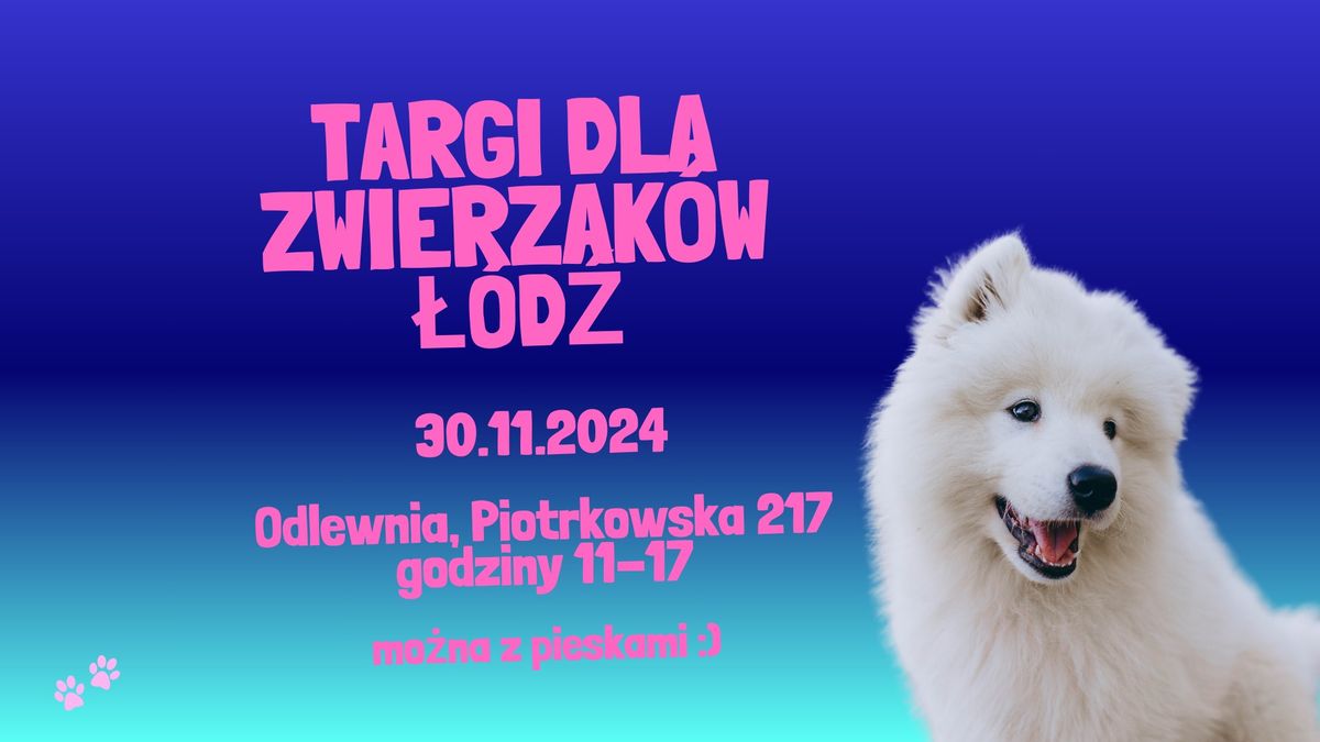 Targi dla Zwierzak\u00f3w w \u0141odzi \ud83d\udc36