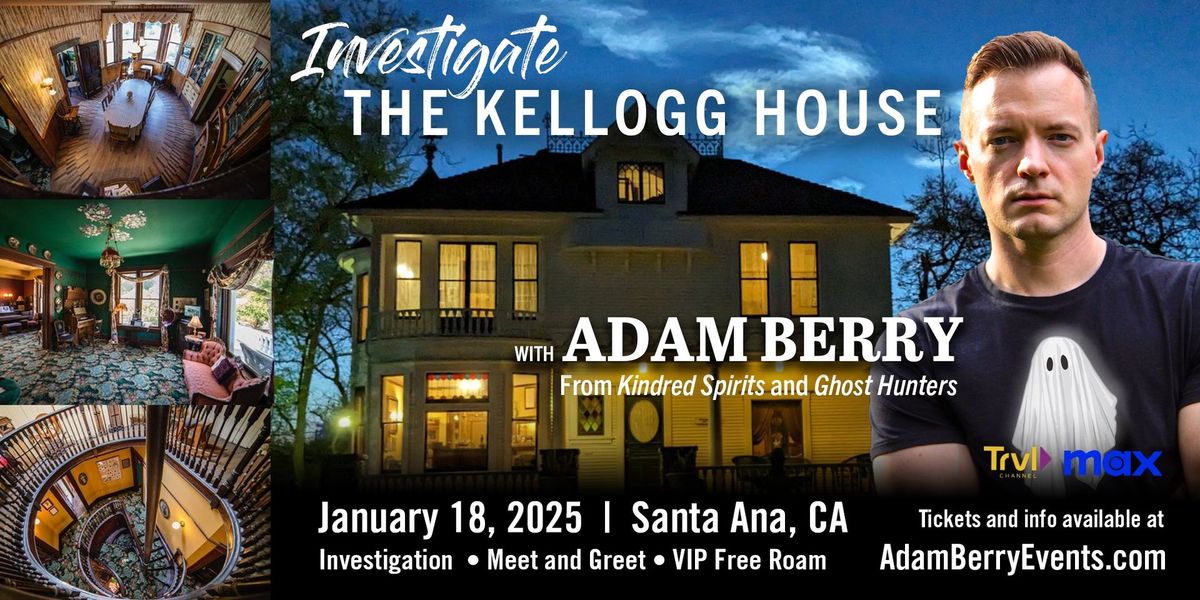 Investigate the Kellogg House with Adam Berry from Kindred Spirits