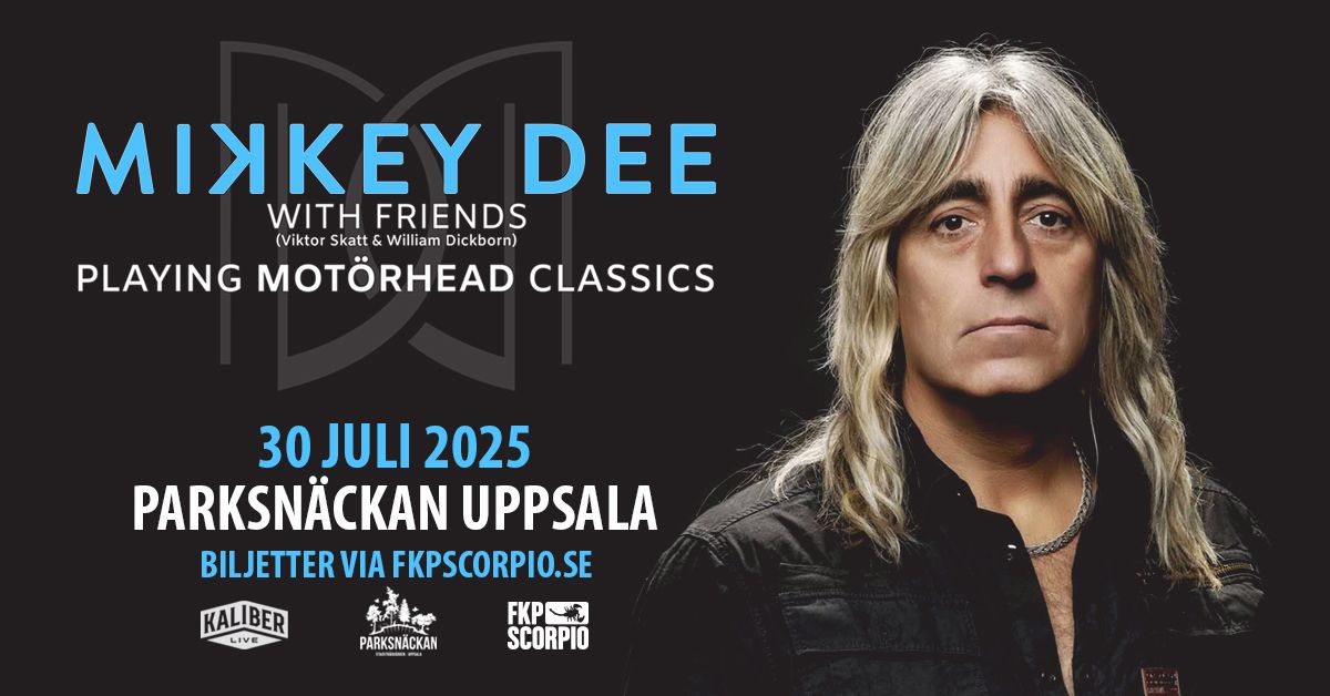 Mikkey Dee With Friends + Support: Hexed | Parksn\u00e4ckan Uppsala 