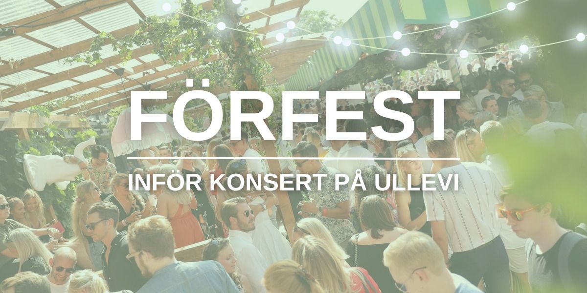 F\u00d6RFEST INF\u00d6R KONSERT P\u00c5 ULLEVI - 7 JUNI - TR\u00c4DG\u00c5R'N