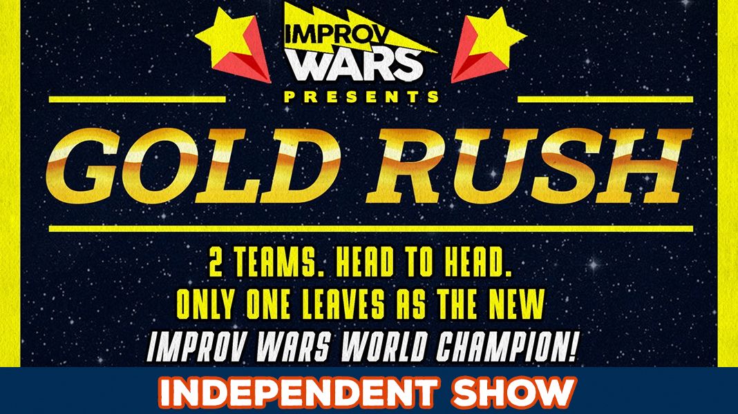 Improv Wars Gold Rush
