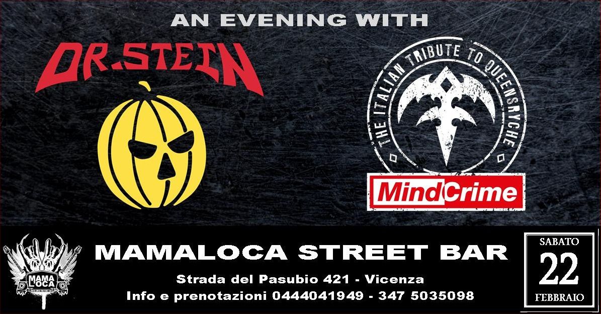 AN EVENING WITH DR.STEIN & MINDCRIME - Live @ MAMALOCA