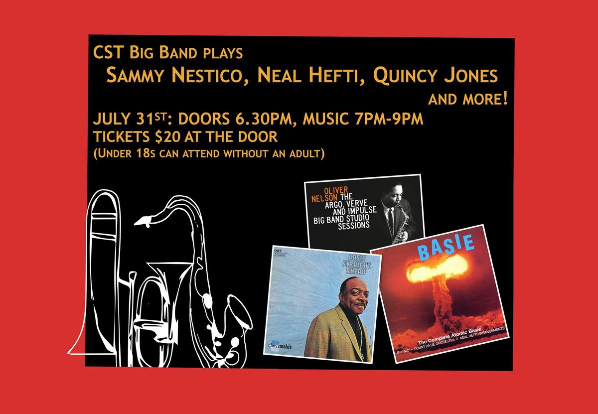 CST Big Band Plays Nestico, Hefti, Quincy, and more!