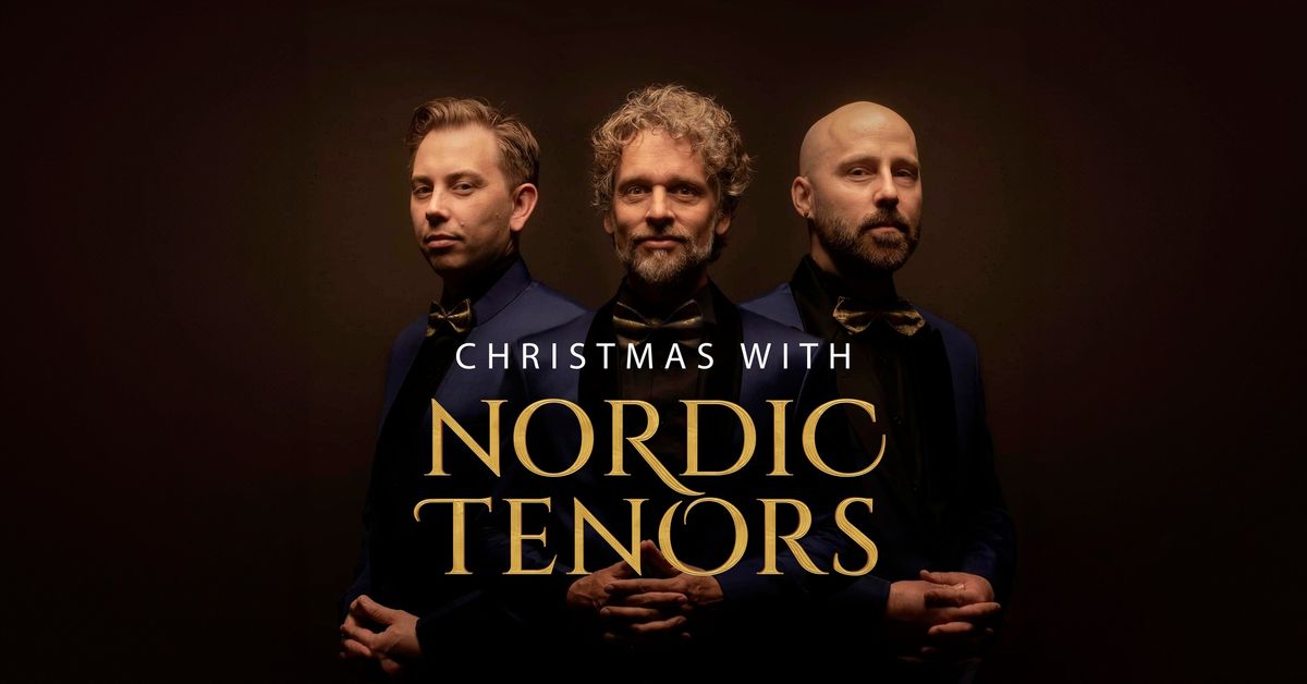 Christmas with Nordic Tenors \/\/ LILLESTR\u00d8M Kultursenter