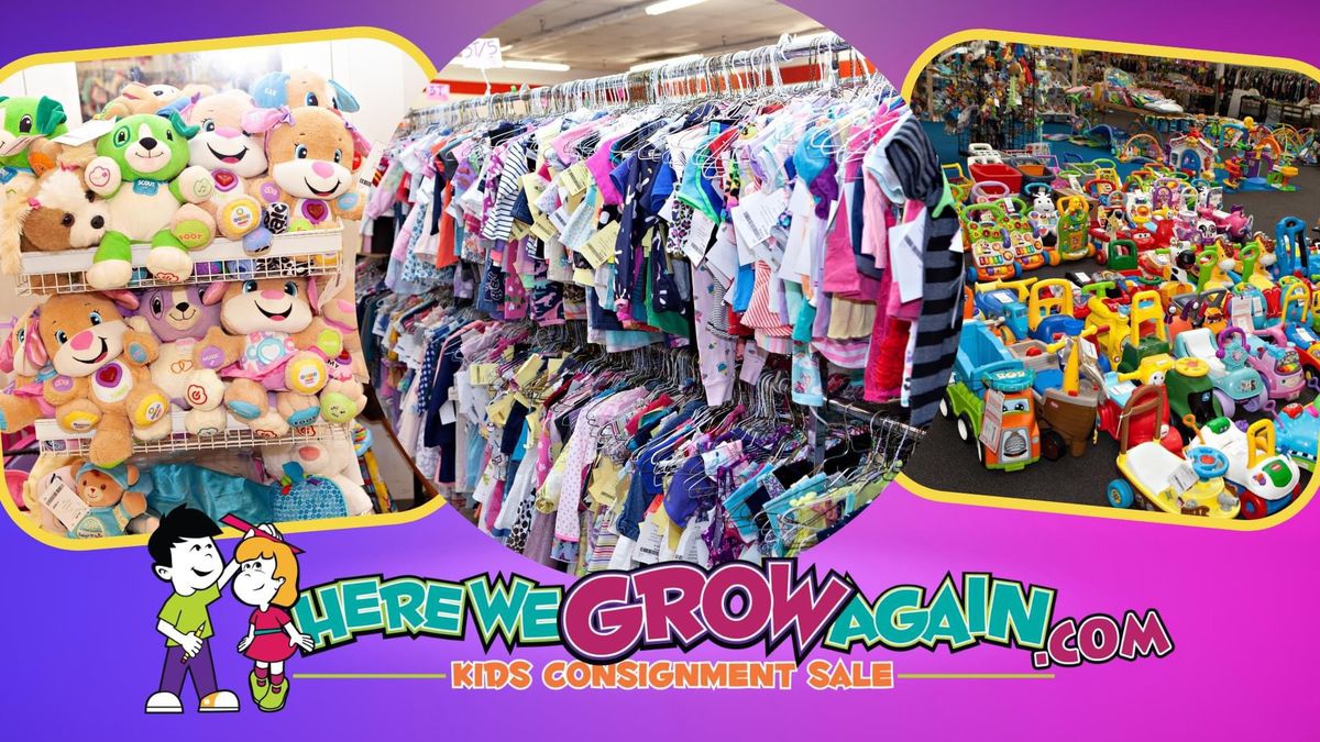 Here We Grow Again Kids' Consignment Sale