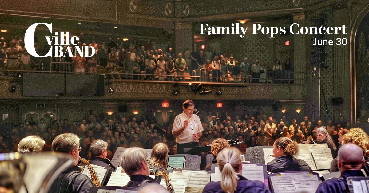  Cville Band Presents: Cville Band at The Paramount \u2014 Family Pops Concert