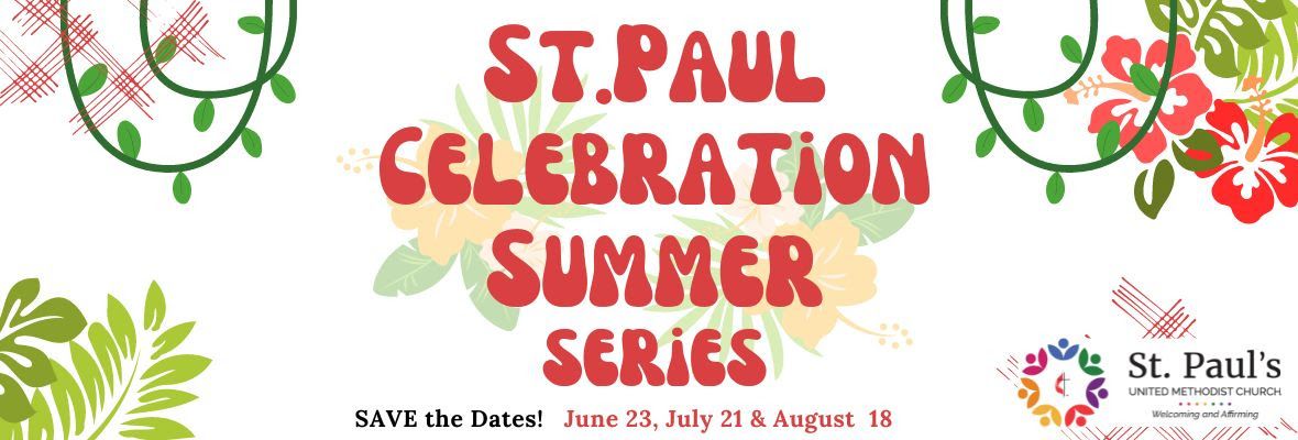 St. Paul's Celebration Summer Series