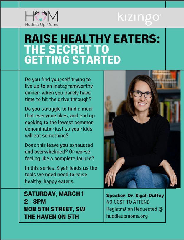  \ud83d\udce3 FREE EVENT: Raise Healthy Eaters with Dr. Kiyah Duffey! \ud83c\udf4e\ud83e\udd66