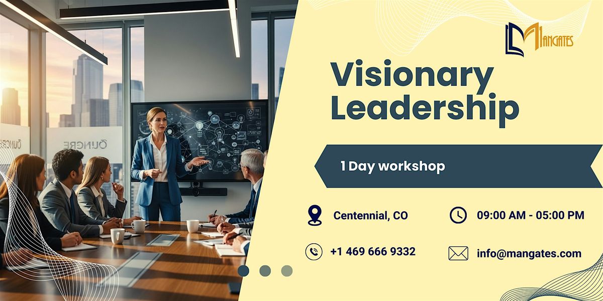 Visionary Leadership: 1 Day Session in Centennial, CO