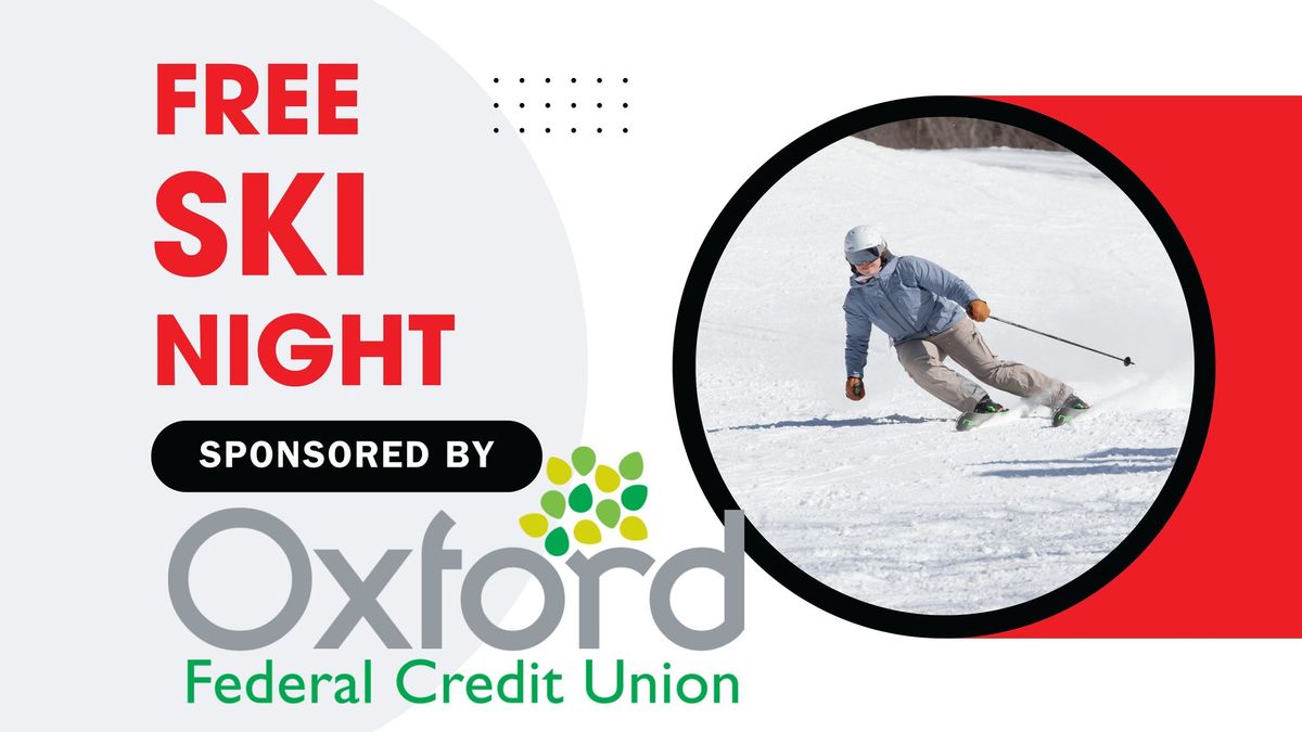 Free Ski Night sponsored by Oxford Federal Credit Union