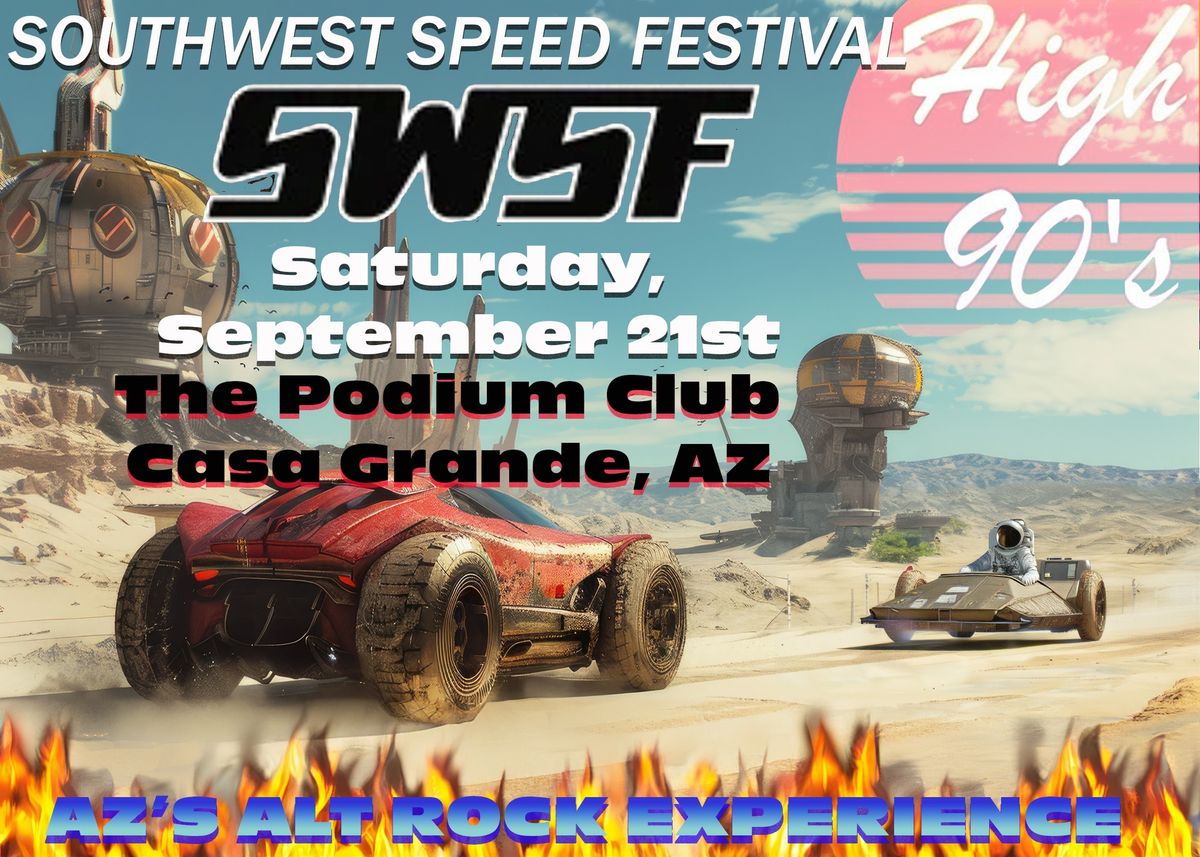 Southwest Speed Festival featuring HIGH 90's