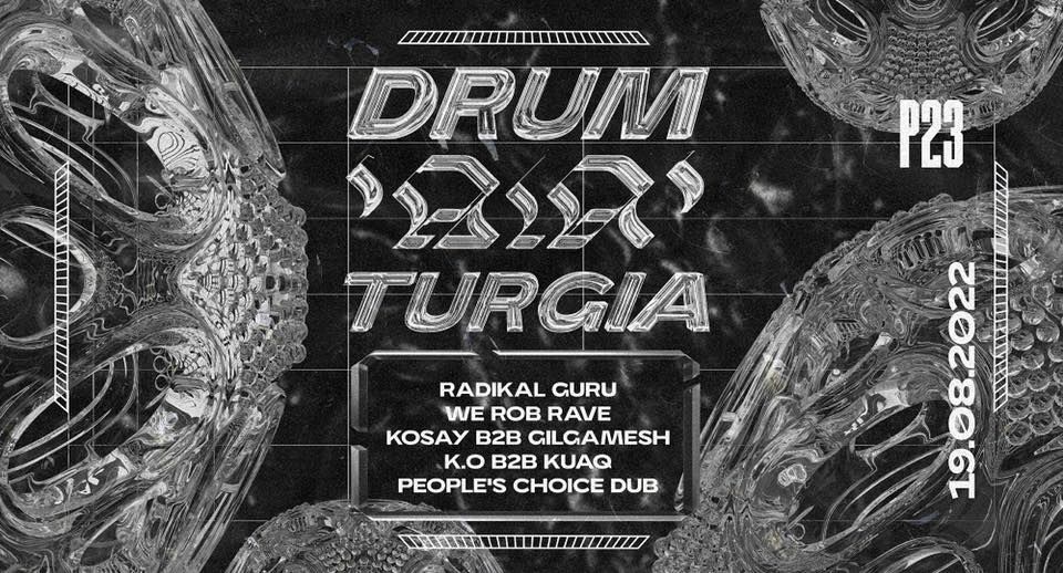 P23 x Drum'air'turgia: Radikal Guru, We Rob Rave | Lista FB*