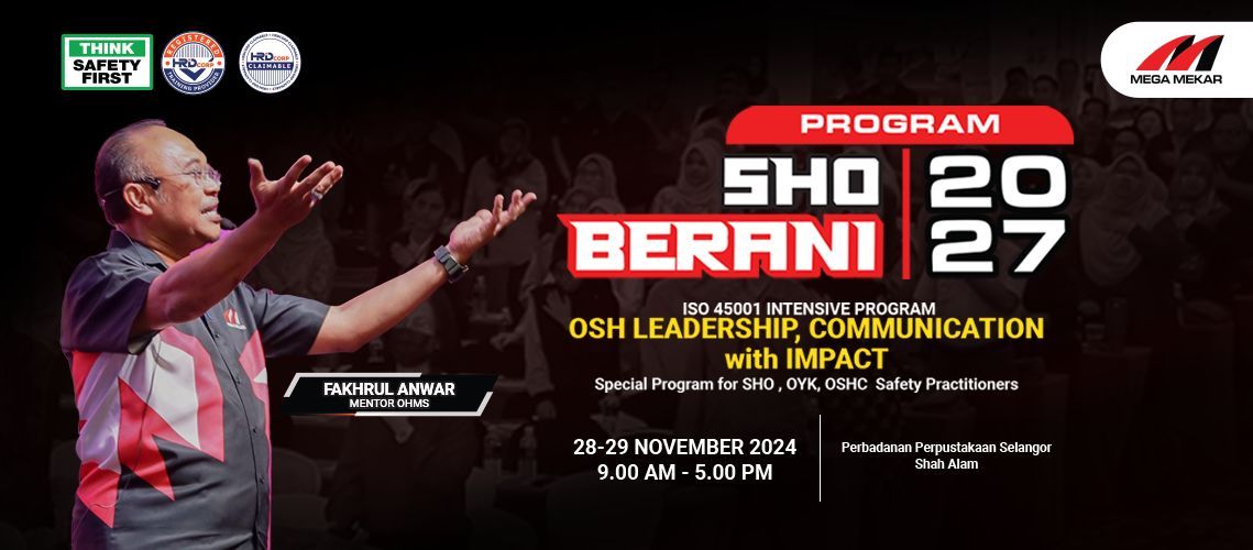 PROGRAM SHO BERANI 2027 - ISO 45001 INTENSIVE PROGRAM | OSH LEADERSHIP, COMMUNICATION WITH IMPACT