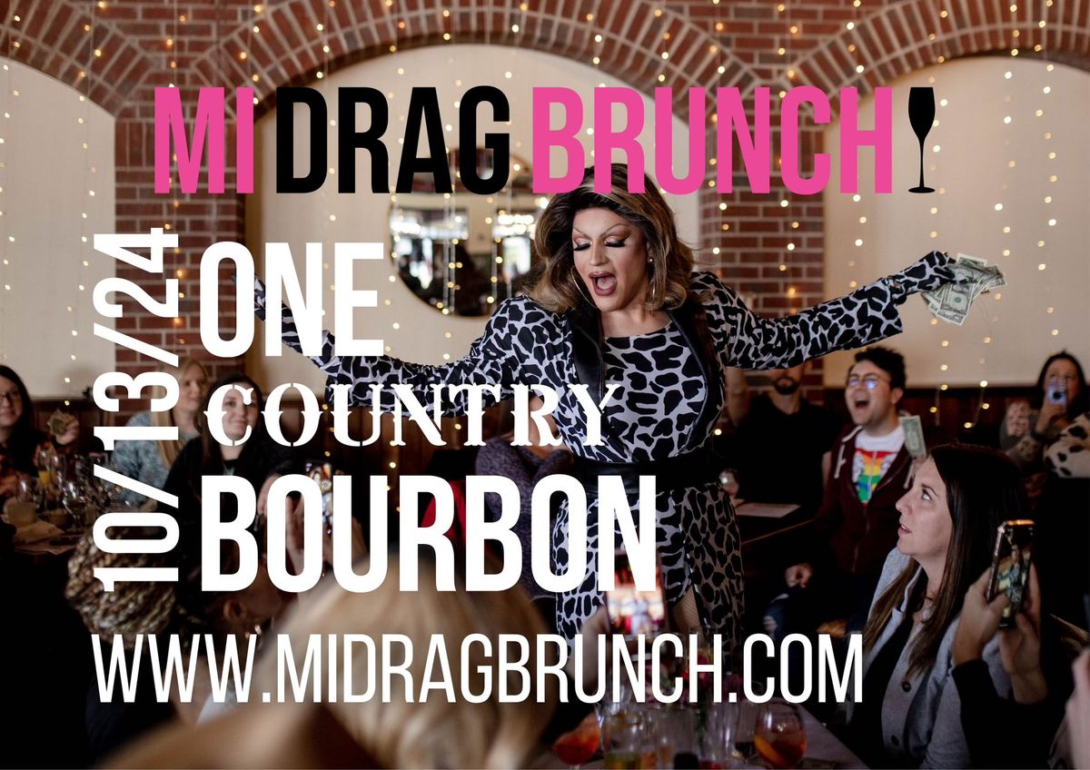 MI Drag Brunch: One Country Bourbon