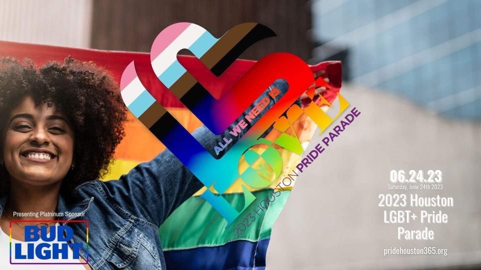 Official Houston Pride LGBT+ Parade\u00ae 2023
