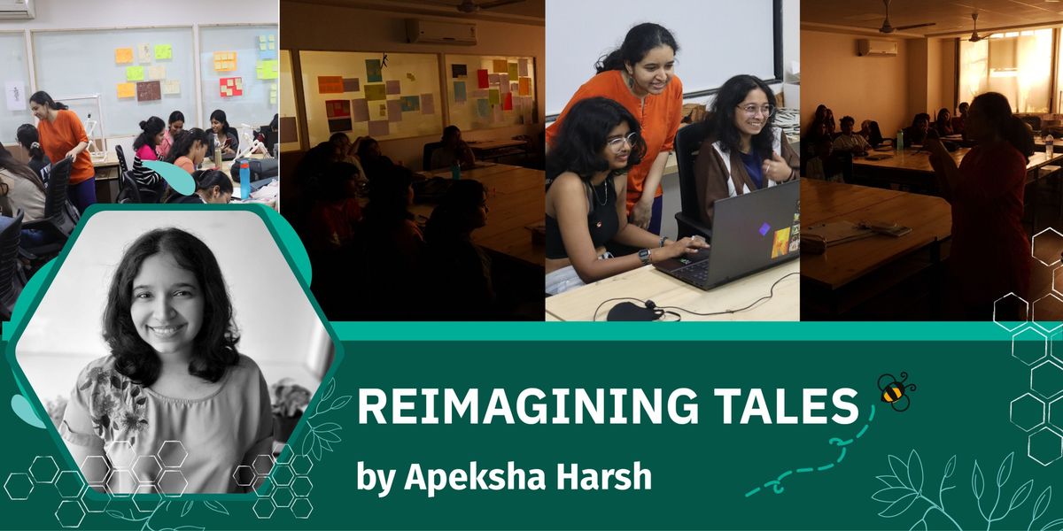 Reimagining Tales by Apeksha Harsh