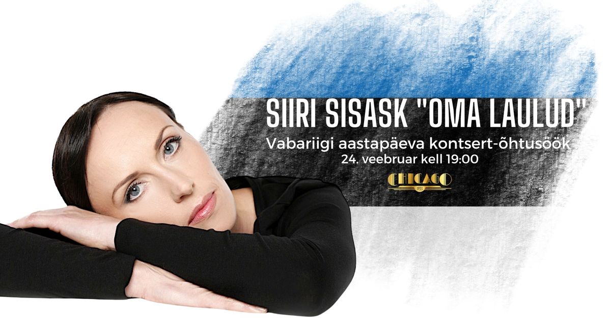 Vabariigi aastap\u00e4eva kontsert-\u00f5htus\u00f6\u00f6k: Siiri Sisask "Oma laulud"