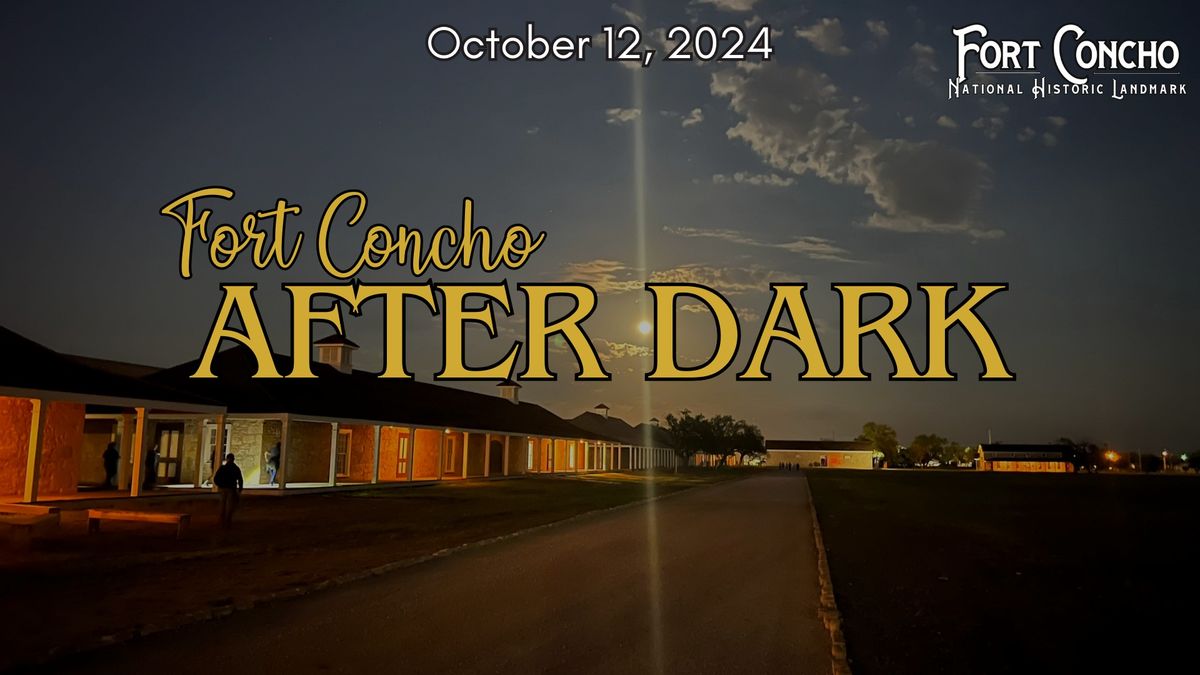 Fort Concho After Dark