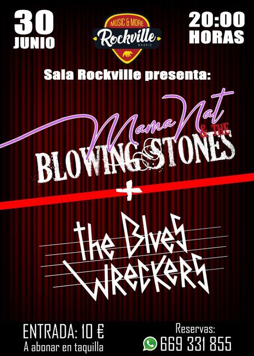 MAMA NAT & THE BLOWING STONES + THE BLUES WRECKERS - SALA ROCKVILLE